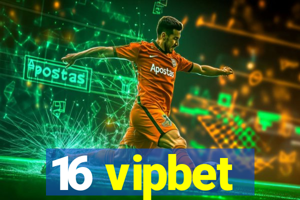 16 vipbet